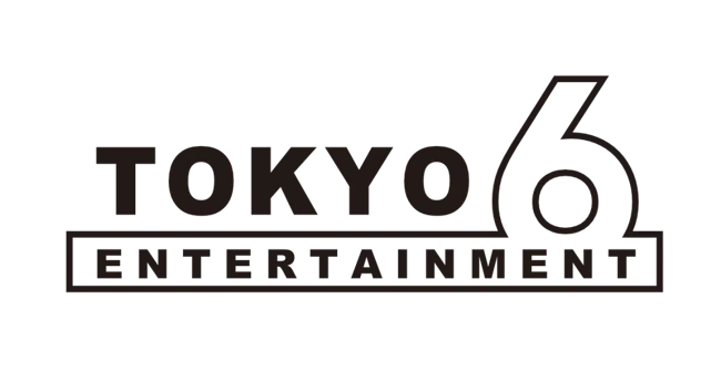 TOKYO6 ENTERTAINMENT
